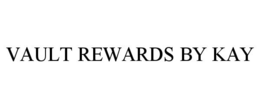 VAULT REWARDS BY KAY trademark