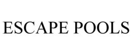 ESCAPE POOLS trademark