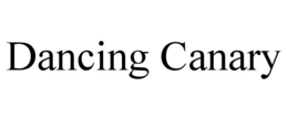 DANCING CANARY trademark