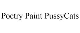 POETRY PAINT PUSSYCATS trademark