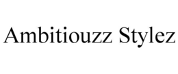 AMBITIOUZZ STYLEZ trademark