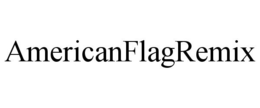 AMERICANFLAGREMIX trademark
