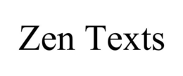 ZEN TEXTS trademark