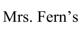 MRS. FERN'S trademark