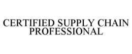 CERTIFIED SUPPLY CHAIN PROFESSIONAL trademark