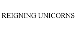 REIGNING UNICORNS trademark