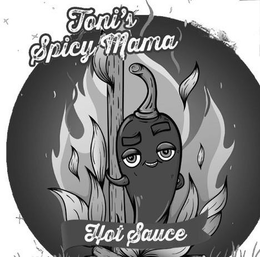 TONI'S SPICY MAMA HOT SAUCE trademark