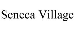 SENECA VILLAGE trademark