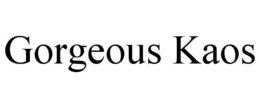 GORGEOUS KAOS trademark