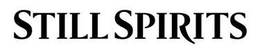 STILL SPIRITS trademark
