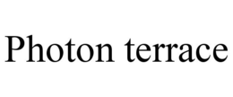 PHOTON TERRACE trademark