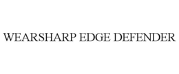 WEARSHARP EDGE DEFENDER trademark