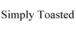 SIMPLY TOASTED trademark