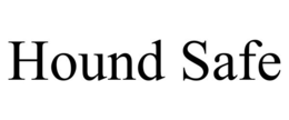 HOUND SAFE trademark