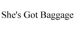 SHE'S GOT BAGGAGE trademark
