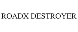 ROADX DESTROYER trademark