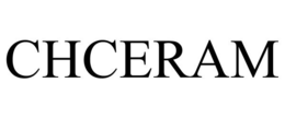 CHCERAM trademark