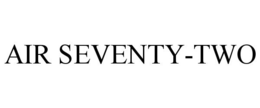 AIR SEVENTY-TWO trademark