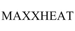 MAXXHEAT trademark