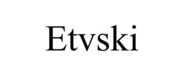 ETVSKI trademark
