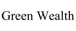 GREEN WEALTH trademark