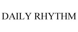DAILY RHYTHM trademark