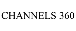 CHANNELS 360 trademark