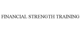 FINANCIAL STRENGTH TRAINING trademark