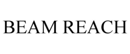 BEAM REACH trademark
