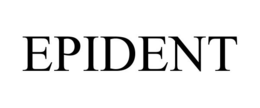 EPIDENT trademark