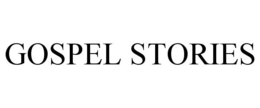 GOSPEL STORIES trademark