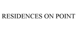 RESIDENCES ON POINT trademark