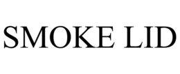 SMOKE LID trademark