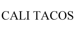 CALI TACOS trademark