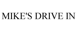 MIKE'S DRIVE IN trademark