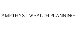 AMETHYST WEALTH PLANNING trademark