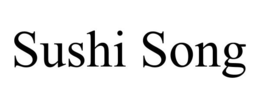 SUSHI SONG trademark