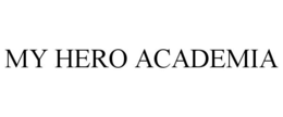 MY HERO ACADEMIA trademark