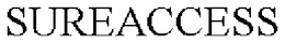 SUREACCESS trademark