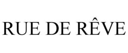 RUE DE RÊVE trademark