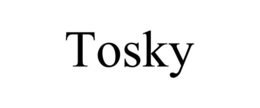 TOSKY trademark