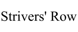 STRIVERS' ROW trademark