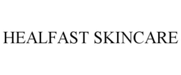 HEALFAST SKINCARE trademark