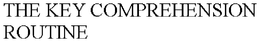 THE KEY COMPREHENSION ROUTINE trademark