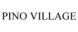 PINO VILLAGE trademark
