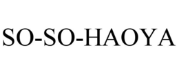 SO-SO-HAOYA trademark