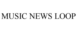 MUSIC NEWS LOOP trademark