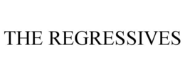 THE REGRESSIVES trademark