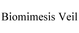 BIOMIMESIS VEIL trademark