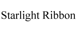 STARLIGHT RIBBON trademark